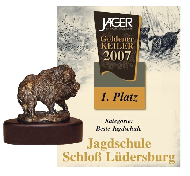 Auszeichnung Goldener Keiler 2007 - 1. Platz in der Kategorie "Beste Jagdschule" - Jagdschule Schloss Lüdersburg.